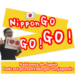 Podcast thumbnail for NipponGo GO! GO! -Hablamos de Japón-