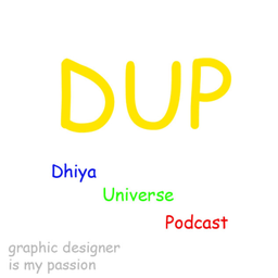 Podcast thumbnail for Dhiya Universe Podcast