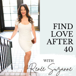 Podcast thumbnail for Find love after 40 with Renée Suzanne