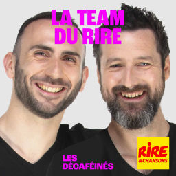 Podcast thumbnail for Les Décaféinés - La Team du Rire