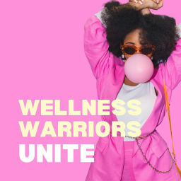 Podcast thumbnail for Wellness Warriors Unite
