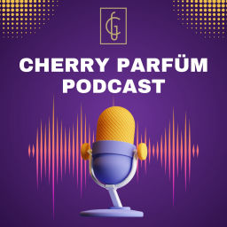 Podcast thumbnail for Cherry Parfüm Podcast