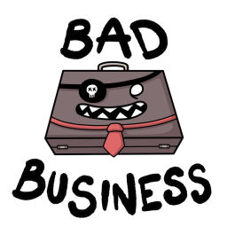 Podcast thumbnail for Bad Business