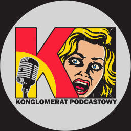 Podcast thumbnail for Konglomerat Podcastowy
