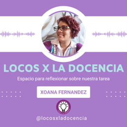Podcast thumbnail for Locos x la Docencia