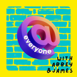Podcast thumbnail for At Everyone