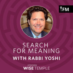 Podcast thumbnail for Search for Meaning with Rabbi Yoshi