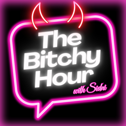 Podcast thumbnail for The Bitchy Hour