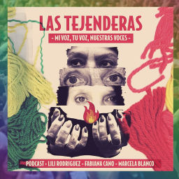 Podcast thumbnail for Las Tejenderas- Podcast