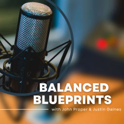 Podcast thumbnail for Balanced Blueprints Podcast