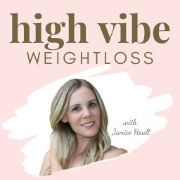 Podcast thumbnail for High Vibe Weightloss