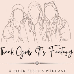 Podcast thumbnail for Thank Gods Its Fantasy