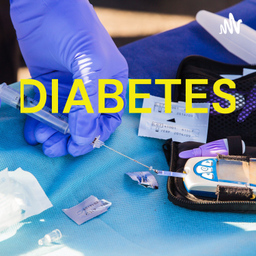 Podcast thumbnail for DIABETES