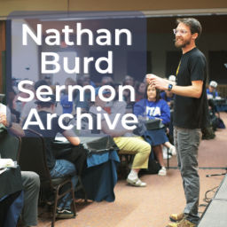 Podcast thumbnail for Nathan Burd Sermon Archive