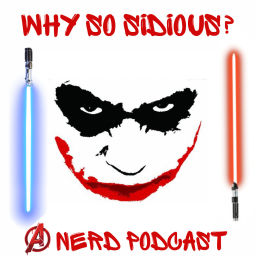 Podcast thumbnail for Why So Sidious?: A Nerd Podcast