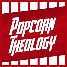 Podcast thumbnail for Popcorn Theology