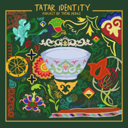Podcast thumbnail for Modern Tatar Identity | Хәзерге Татар Үзбилгеләнүе