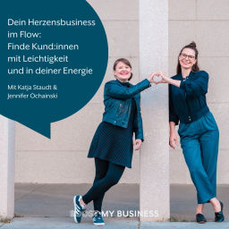 Podcast thumbnail for Dein Herzensbusiness im Flow: Finde Kund:innen mit Leichtigkeit in deiner Energie