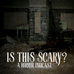 Podcast thumbnail for Is This Scary