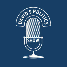 Podcast thumbnail for David's Politics Show