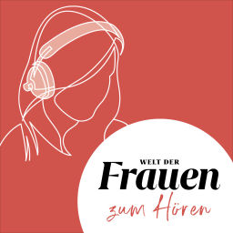 Podcast thumbnail for Welt der Frauen zum Hören