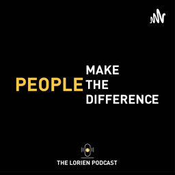 Podcast thumbnail for People Make The Difference - The Lorien Podcast
