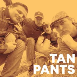 Podcast thumbnail for Tan Pants
