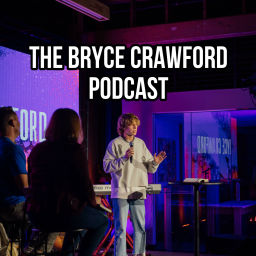 Podcast thumbnail for The Bryce Crawford Podcast