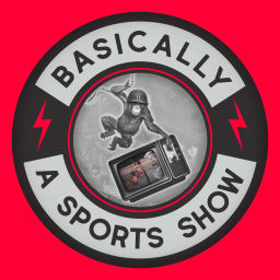 Podcast thumbnail for Basically a Sports Show