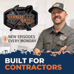 Podcast thumbnail for Hammer & Grind : Built For Contractors
