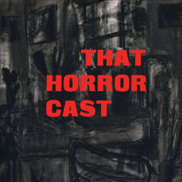 Podcast thumbnail for That Horrorcast