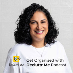 Podcast thumbnail for Get Organised With Decluttr Me