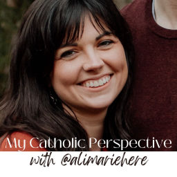 Podcast thumbnail for My Catholic Perspective