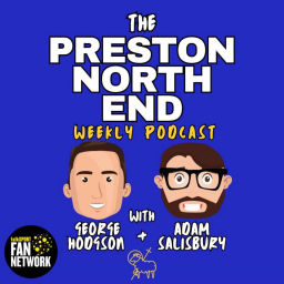 Podcast thumbnail for Preston North End Weekly