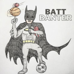 Podcast thumbnail for Batt Banter