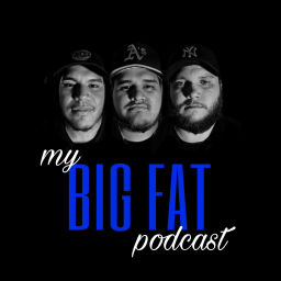 Podcast thumbnail for My BIG FAT Podcast