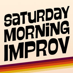 Podcast thumbnail for Saturday Morning Improv