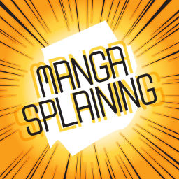 Podcast thumbnail for Mangasplaining