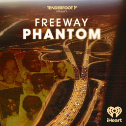 Podcast thumbnail for Freeway Phantom