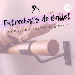 Podcast thumbnail for Entrechat de Ballet - Por Tamires Reis Personal