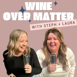 Podcast thumbnail for Wine Over Matter