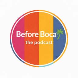 Podcast thumbnail for Before Boca: A Podcast For Women Navigating Midlife Reinvention