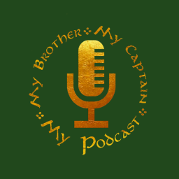 Podcast thumbnail for My Brother, My Captain, My Podcast