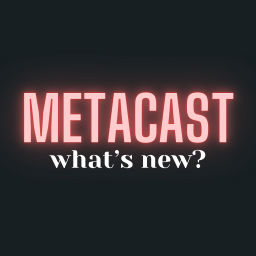 Podcast thumbnail for What's New in Metacast?