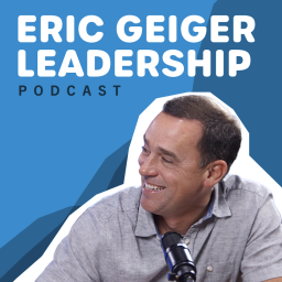 Podcast thumbnail for Eric Geiger Leadership Podcast