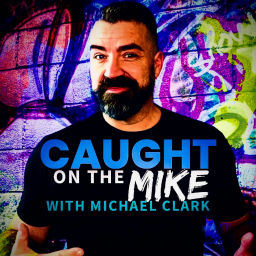 Podcast thumbnail for Caught on the Mike...