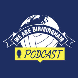 Podcast thumbnail for We Are Birmingham Podcast
