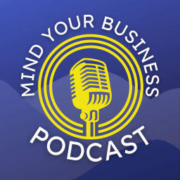 Podcast thumbnail for Mind Your Business - A Podcast Series produced by the Boone Area Chamber of Commerce