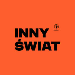 Podcast thumbnail for Inny Świat