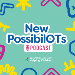 Podcast thumbnail for New PossibilOTs
